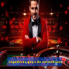 jogadores gays do corinthians